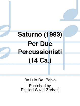 Saturno (1983) Per Due Percussionisti (14 Ca.)