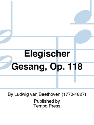 Book cover for Elegischer Gesang, Op. 118