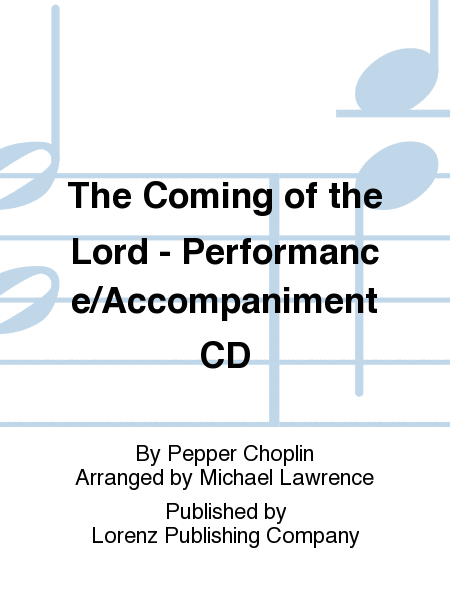 The Coming of the Lord - Performance/Accompaniment CD