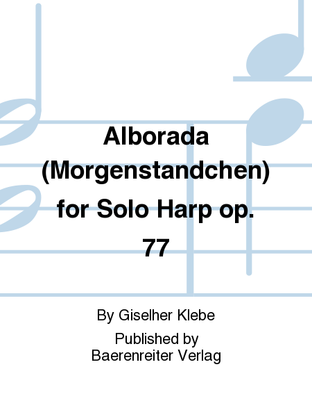 Alborada (Morgenstandchen) fur Harfe solo op. 77