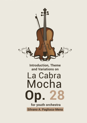 Introduction, Theme and Variations on "La Cabra Mocha" for Youth Orchestra