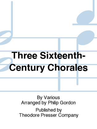 Book cover for Three Sixteenth-Century Chorales