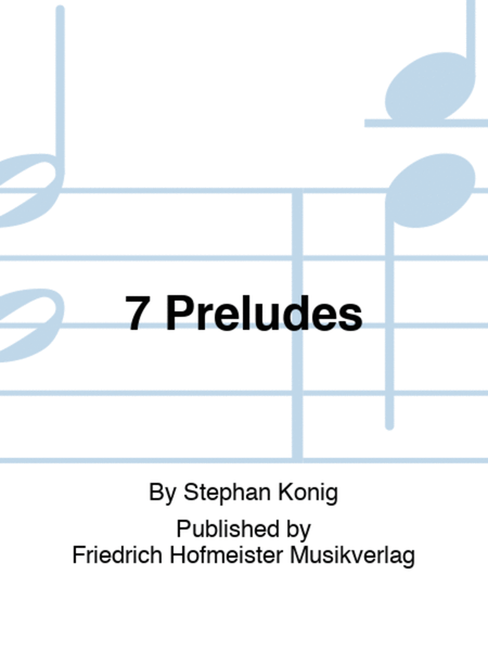 7 Preludes