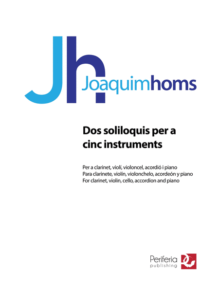 Dos Soliloquis for Clarinet, Violin, Cello, Accordion and Piano