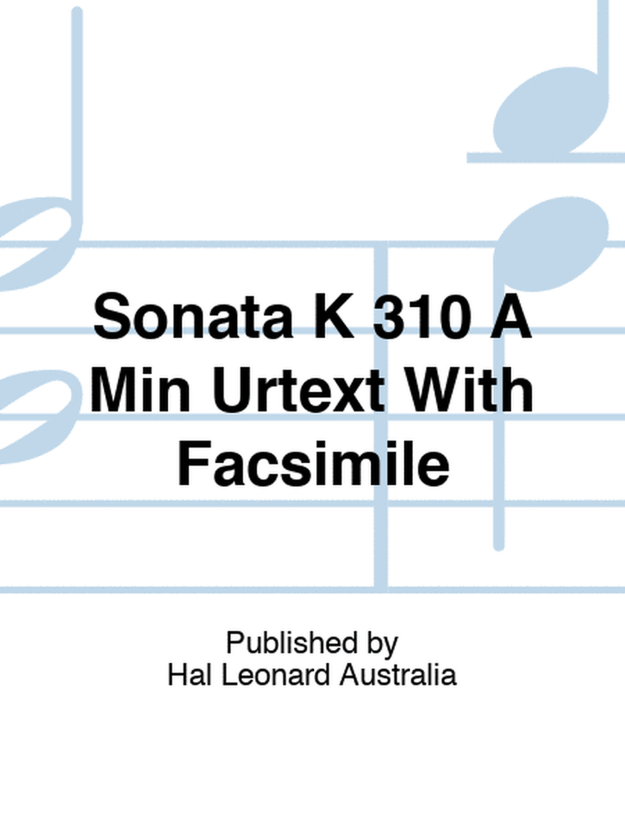 Mozart - Sonata A Min K 310 Urtext With Facsimile