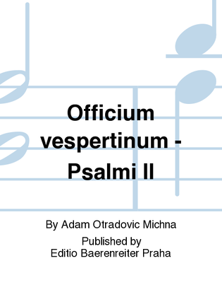Officium vespertinum - Psalmi II