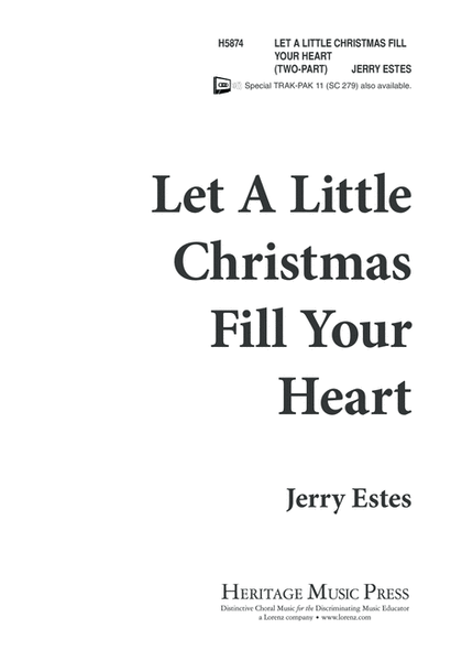 Let a Little Christmas Fill Your Heart