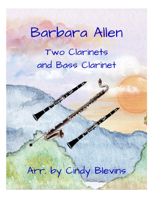 Barbara Allen, for Two Clarinets and Bass Clarinet