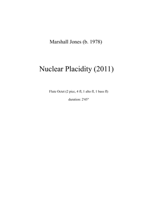 Nuclear Placidity
