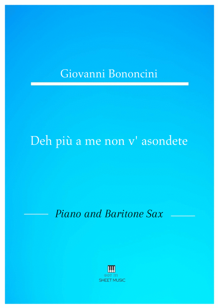 Giovanni Bononcini - Deh pi a me non v_asondete (Piano and Baritone Sax) image number null