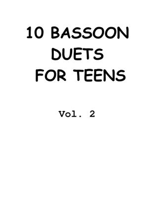 10 Bassoon Duets for Teens, Vol. 2