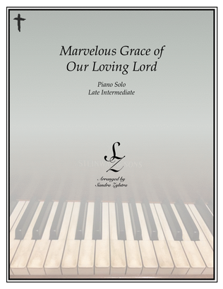 Marvelous Grace of Our Loving Lord (late intermediate piano solo)