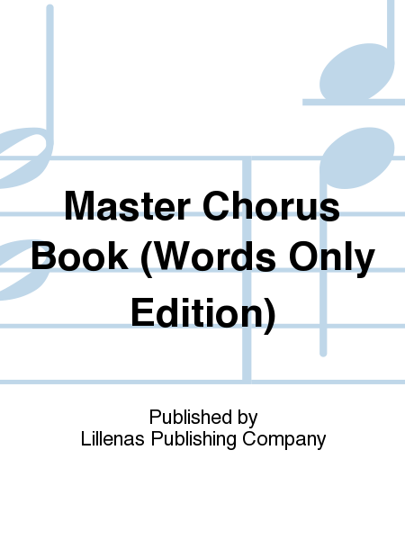 Master Chorus Book (Words Only Edition)