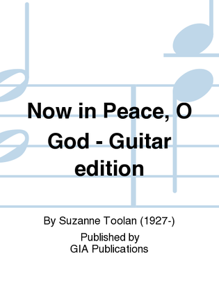 Now in Peace, O God - Guitar edition