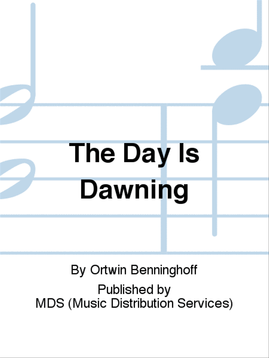 The Day is Dawning