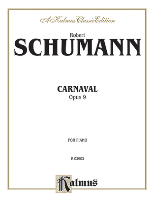 Carnaval (Scènes Mignonnes sur Quatre Notes), Op. 9