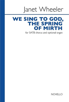 Book cover for We Sing to God, the Spring of Mirth