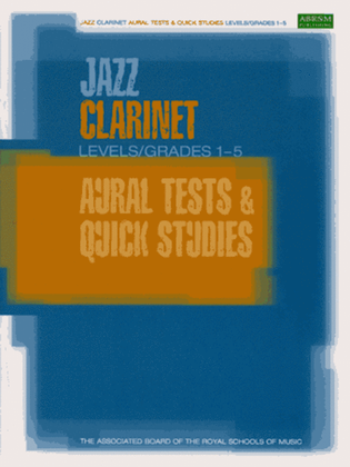 Book cover for Jazz Clarinet Aural Tests and Quick Studies Levels/Grades 1-5