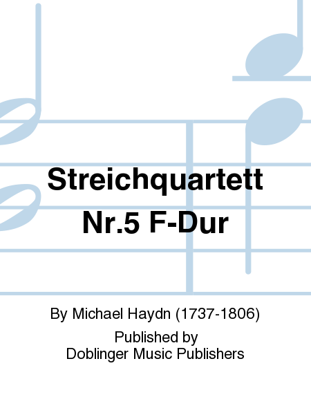 Streichquartett Nr.5 F-Dur