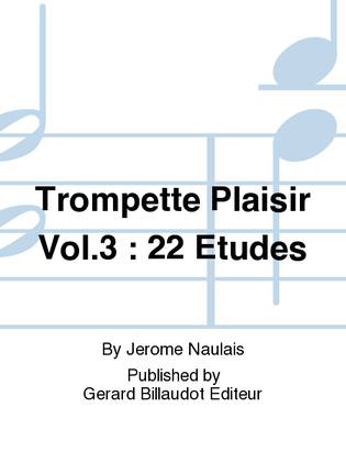 Trompette Plaisir Vol. 3 : 22 Etudes