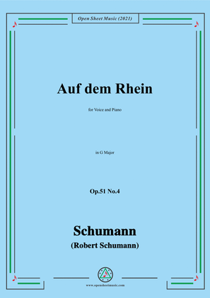 Schumann-Auf dem Rhein,Op.51 No.4,in G Major,for Voice and Piano