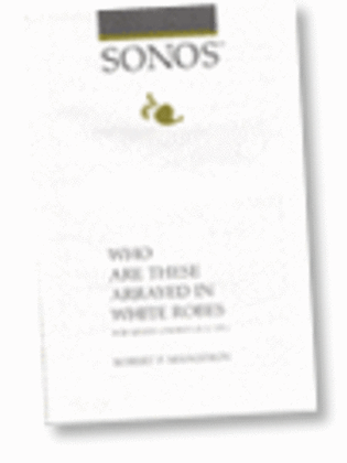 Book cover for Who Are These Arrayed in White Robes? - SATB