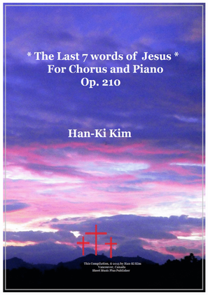 The last seven words of Jesus (For SATB and Orchestra)