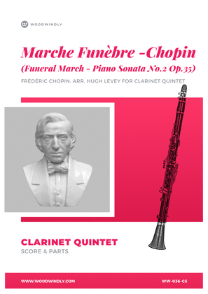 Marche Funèbre (Funeral March) from Piano Sonata No. 2 in Bb Minor Opus 35 (Clarinet Quintet)