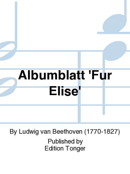 Albumblatt 'Fur Elise'
