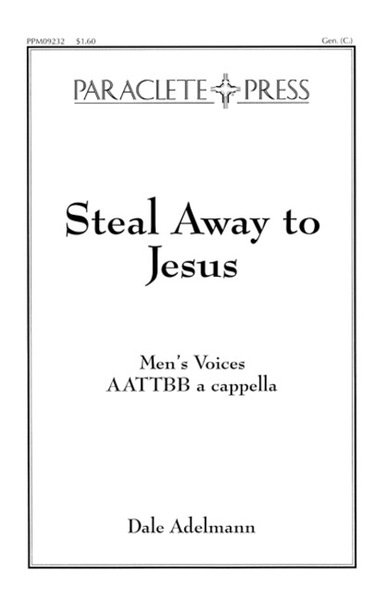 Steal Away to Jesus