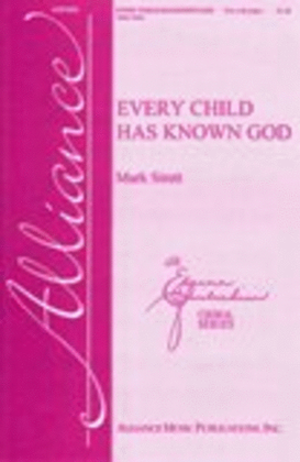 Every Child Has Known God
