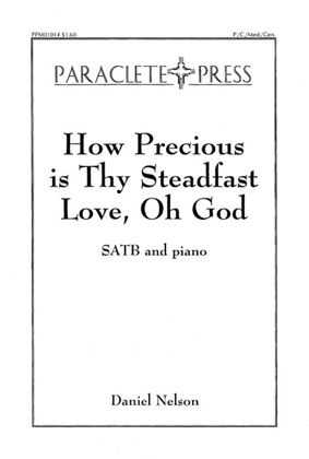 How Precious is Thy Steadfast Love, Oh God
