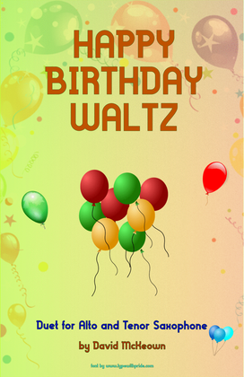 Happy Birthday Waltz, for Alto and Tenor Saxophone Duet