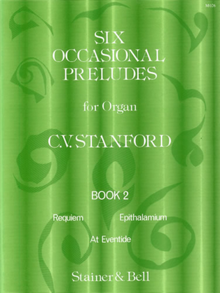Six Occasional Preludes. Book 2