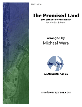 The Promised Land (On Jordan's Stormy Banks) Alto Sax
