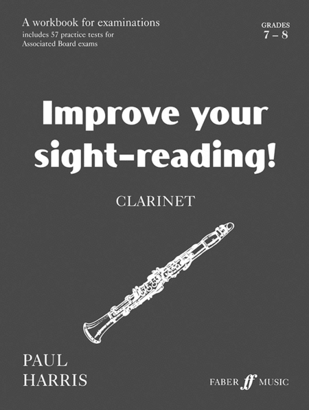 Improve Your Sight-reading! Clarinet, Grade 7-8