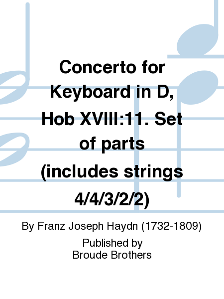 Concerto for Keyboard in D, Hob XVIII:11. Set of parts (includes strings 4/4/3/2/2)