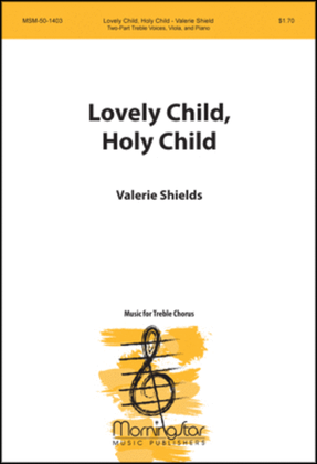 Book cover for Lovely Child, Holy Child