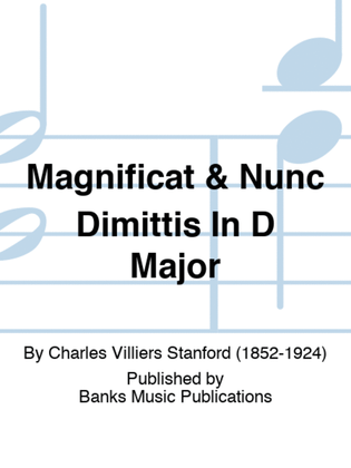 Magnificat & Nunc Dimittis In D Major