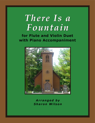Book cover for There Is a Fountain (for Flute and Violin Duet with Piano accompaniment)