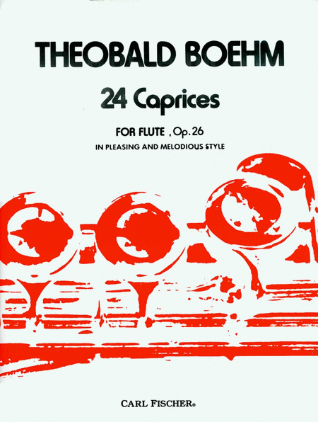 Theobald Boehm
: 24 Caprices for Flute, Op. 26