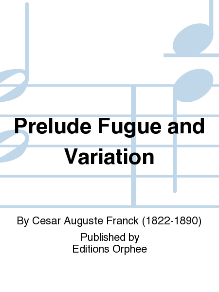 Prelude Fugue and Variation