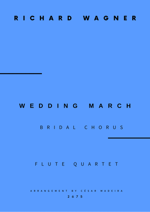 Wedding March (Bridal Chorus) - Flute Quartet (Full Score and Parts)