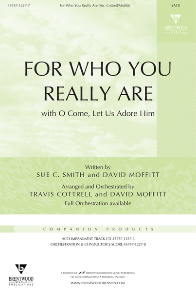 For Who You Really Are With O Come Let Us Adore Him (Anthem)