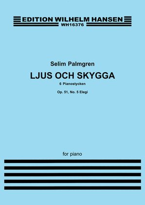 Elegi Op. 51, No. 5 - Ljus Och Skygga