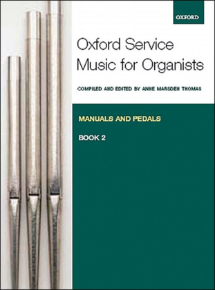 Book cover for Oxford Service Music for Organ: Manuals and Pedals, Book 2