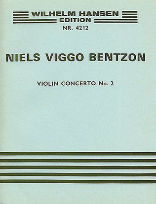 Book cover for Niels Viggo Bentzon: Violin Concerto No. 2, Op. 136