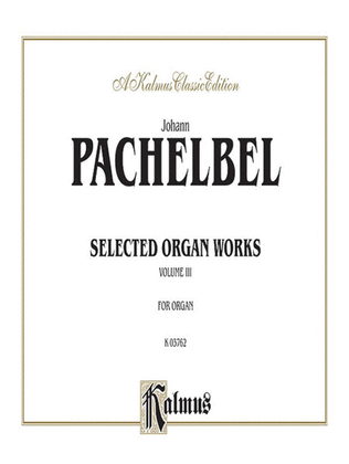 Book cover for Selected Organ Works, Volume 3