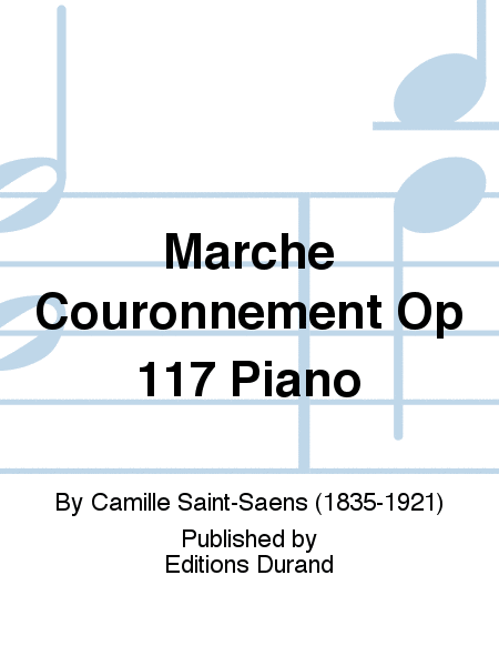 Marche Couronnement Op 117 Piano