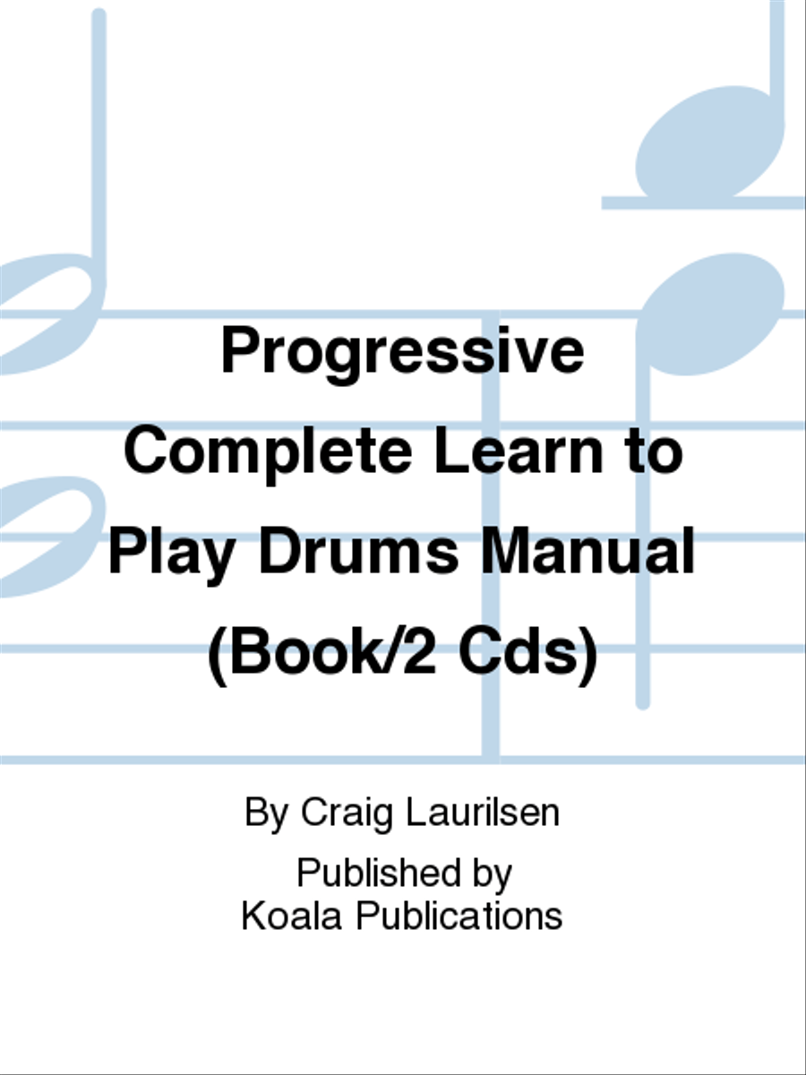 Progressive Complete Learn to Play Drums Manual (Book/2 Cds) Drums - Sheet Music
